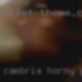 Cambria, horny girls