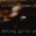 Dating girls pussy