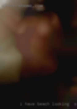 I have had  MF, MMF, MFM Beach looking for sex experiences.