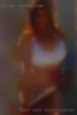 Just want more couples in Nebraska sex   with a large penis.