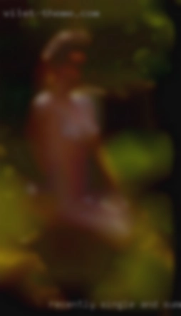 Recently single and Summersville, WV nude keeping it casual.